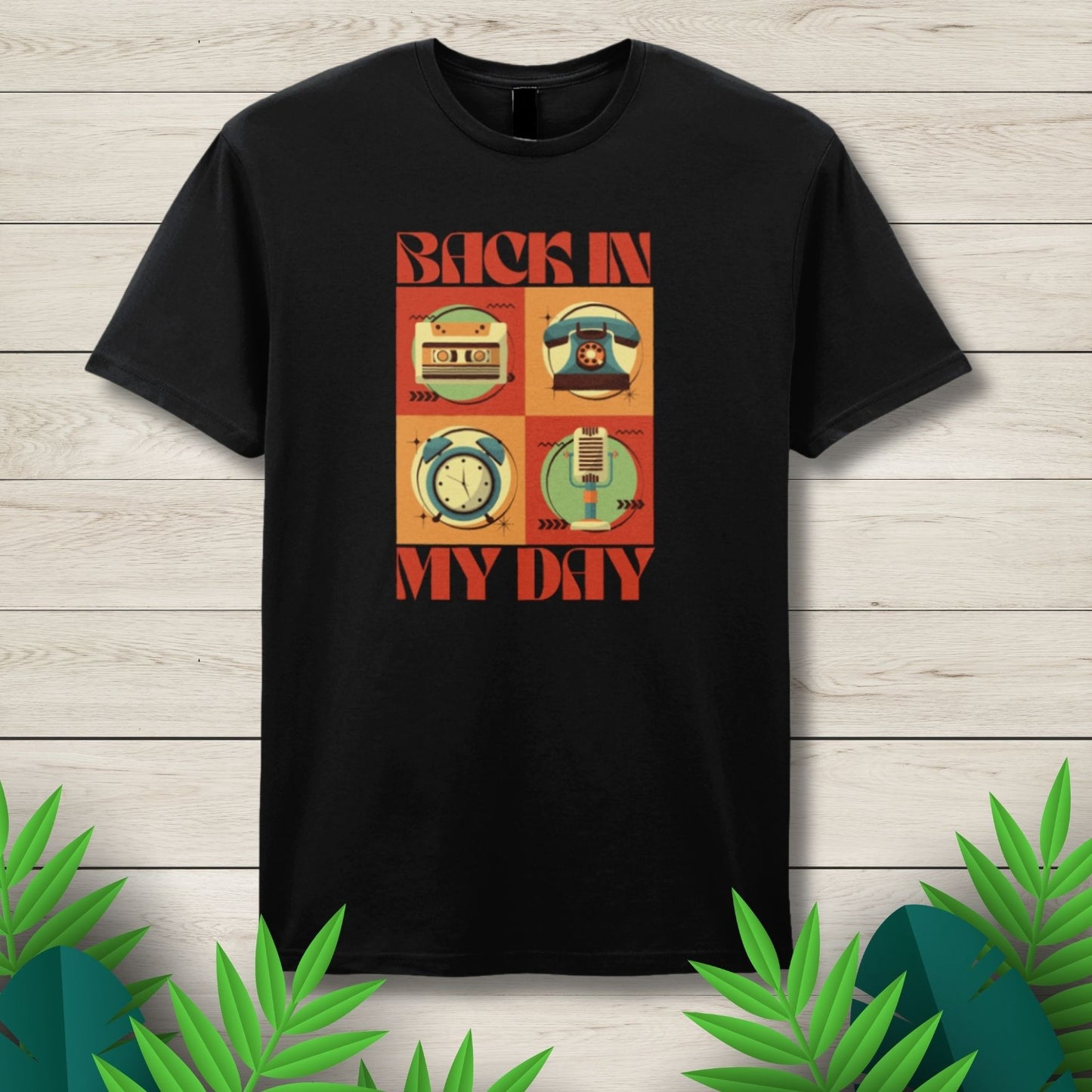 Back In My Day Unisex T Shirt