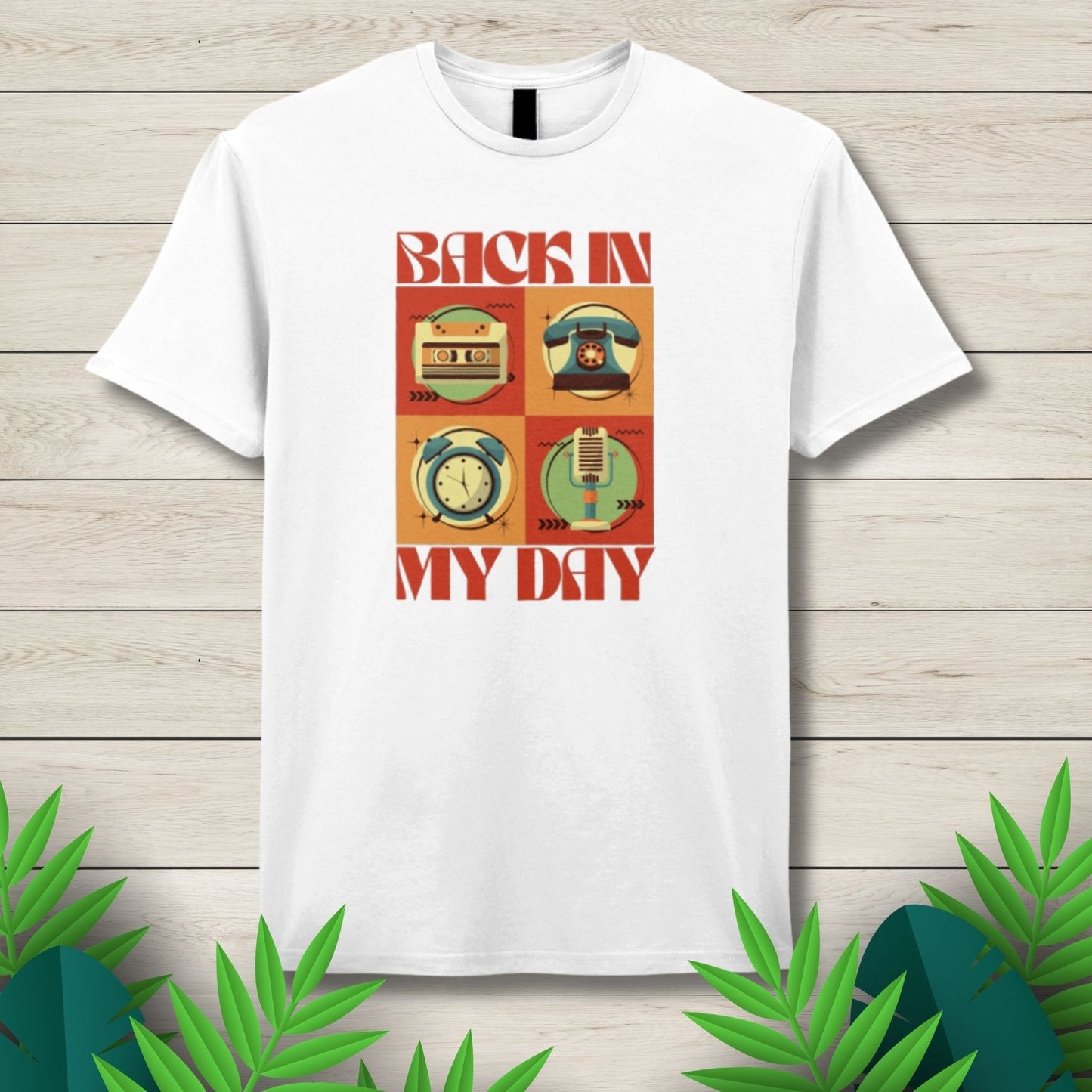 Back In My Day Unisex T Shirt
