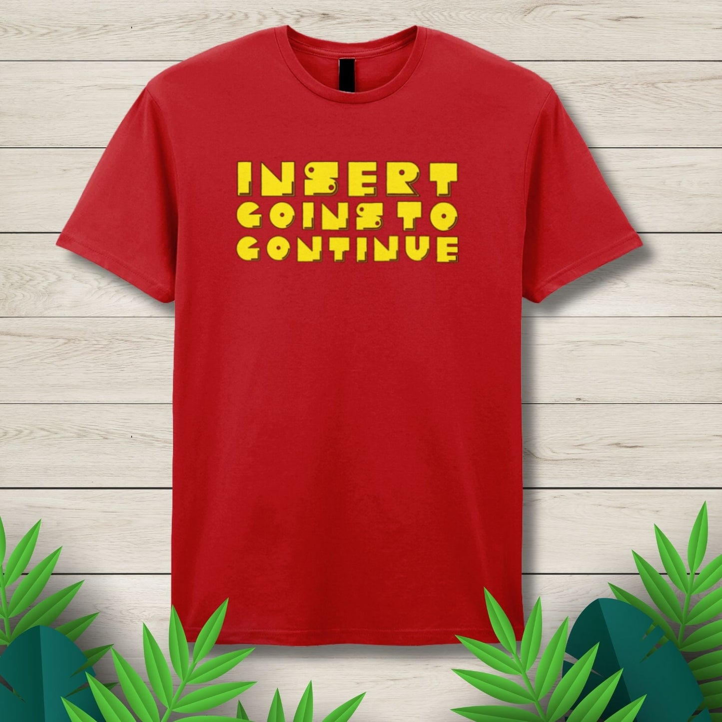 Insert Coins To Continue Arcade Retro Unisex T Shirt