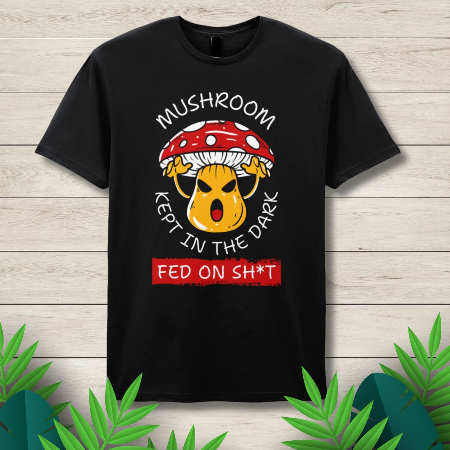 mushroom kept in the dark graphic tee