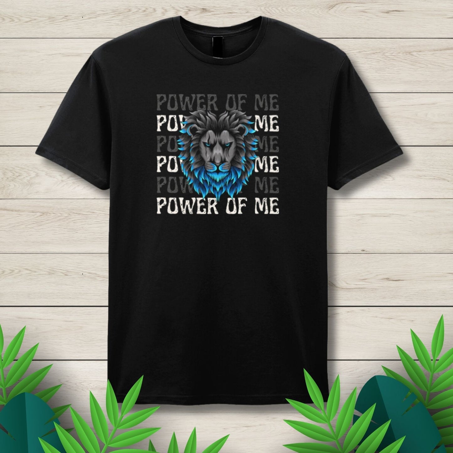 The Power Of Me Lion Head Motivational Unisex T shirt
