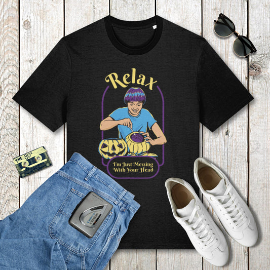 relax, just messing with you head graphic tee