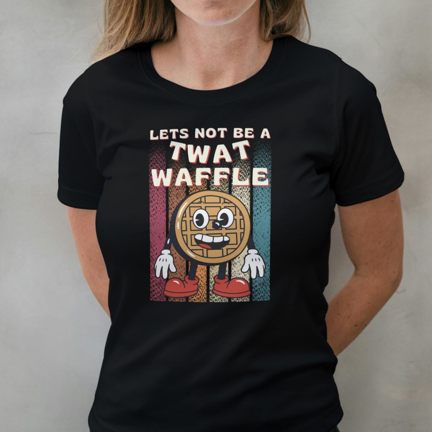 Lets Not Be A Twat Waffle Funny Retro Unisex T Shirt