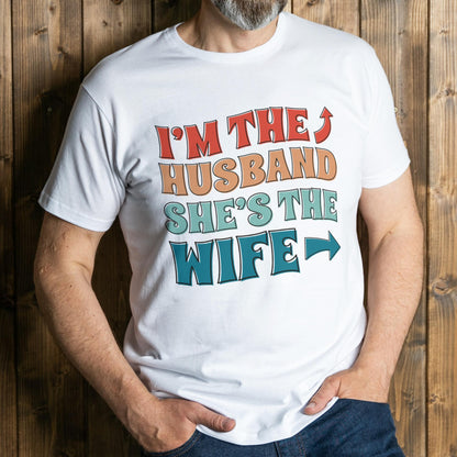man wearing im the husband t shirt