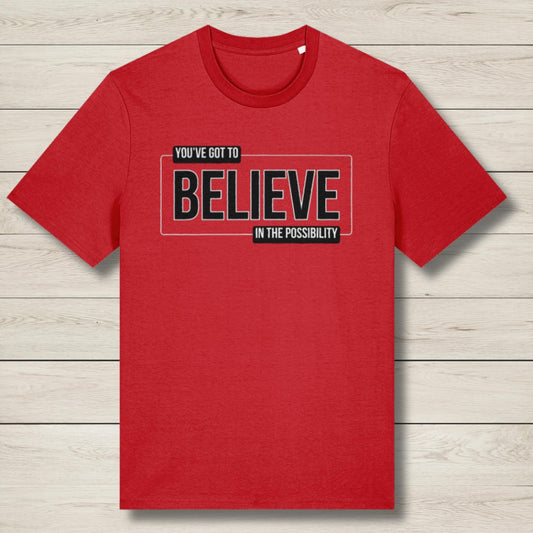believe in the possibility red premium unisex t shirt