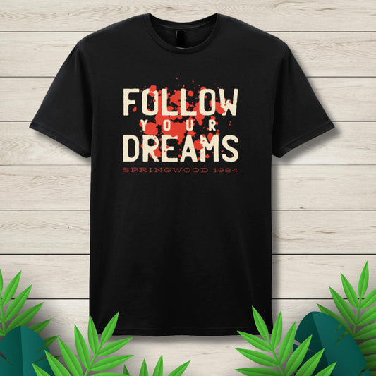 follow your dream springwood graphic tee