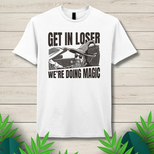 get in loser graphic tee