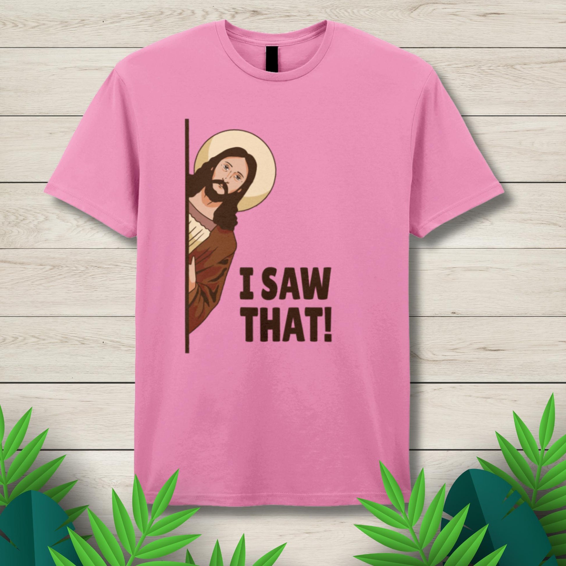 i saw that pink t shirt