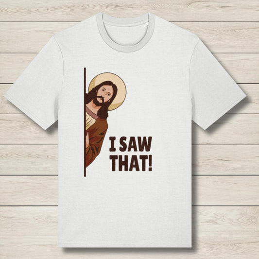 i saw that white premium t shirt