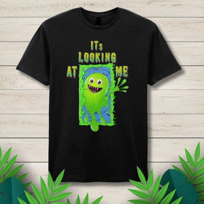 Its Looking At Me Unisex T Shirt
