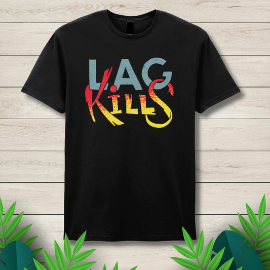 lag kills black unisex t shirt