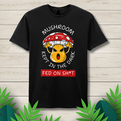 mushroom kept in the dark graphic tee