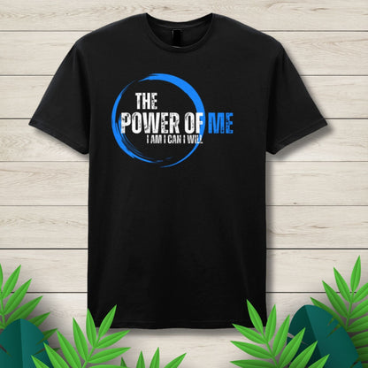 The Power Of Me Circle Motivational Unisex T Shirt
