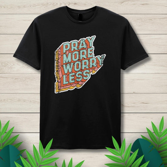 pray more t shirt