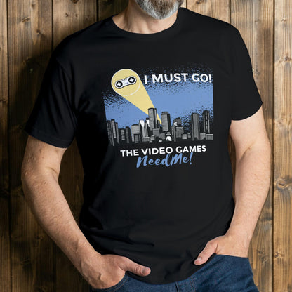 man wearing video games need me t shirt